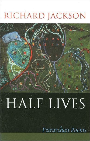 Half Lives: Poems