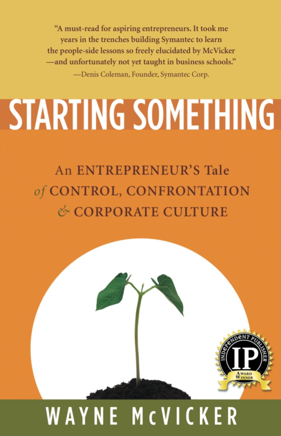 Starting Something: An Entrepreneur's Tale of Corporate Culture