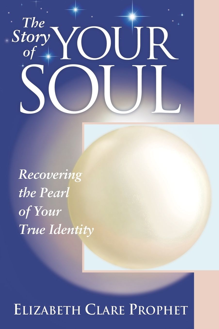 Story Of Your Soul: Recovering The Pearl Of Identity - Practical Spirituality Series