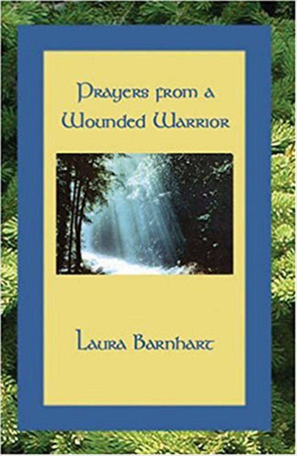 Prayers from a Wounded Warrior