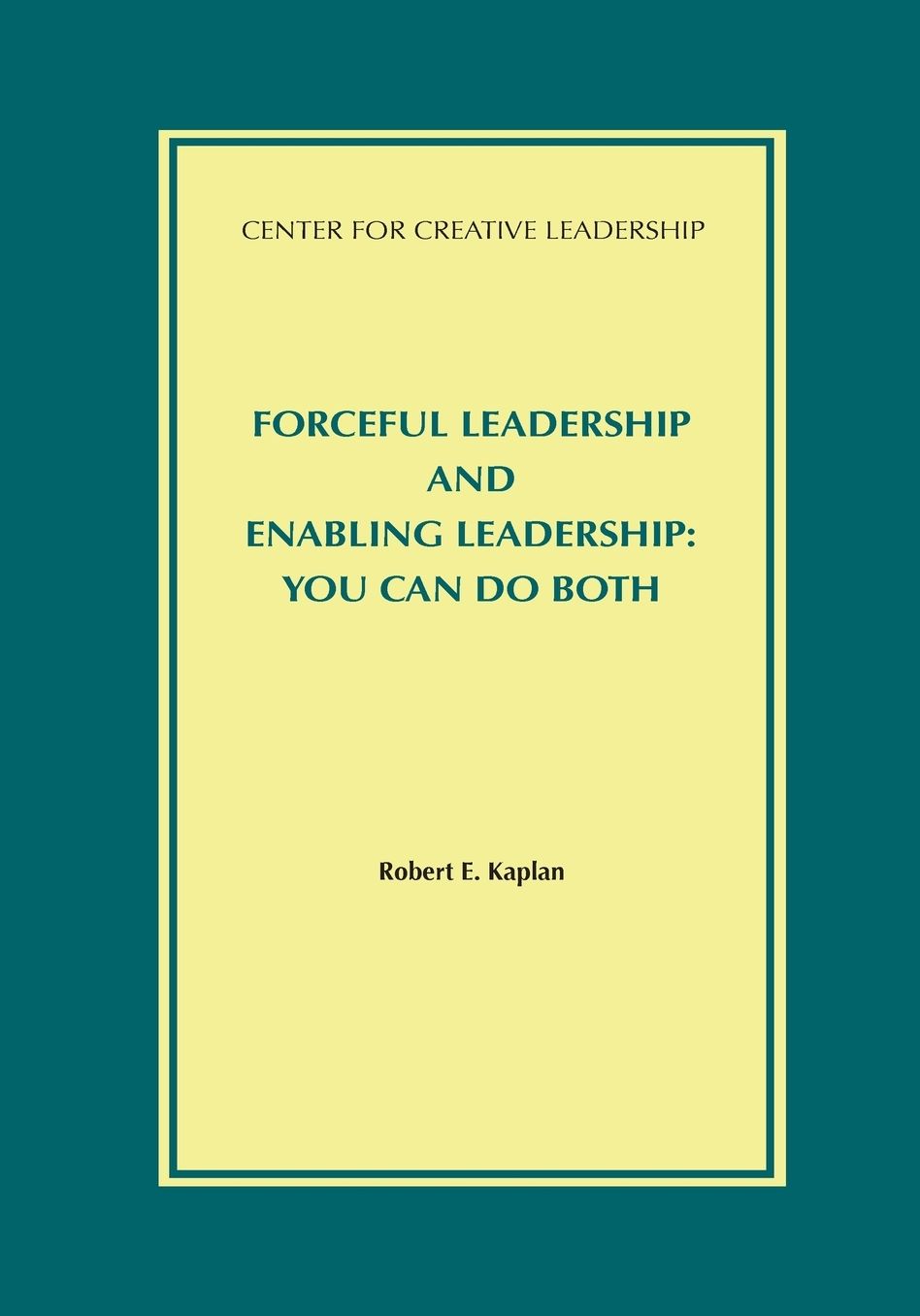 Forceful Leadership And Enabling Leadership
