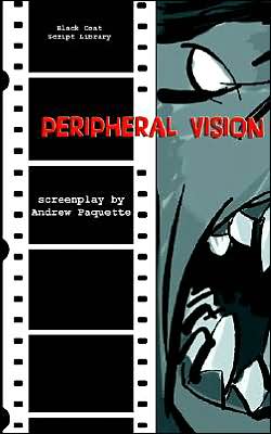 Peripheral Vision: The Screenplay