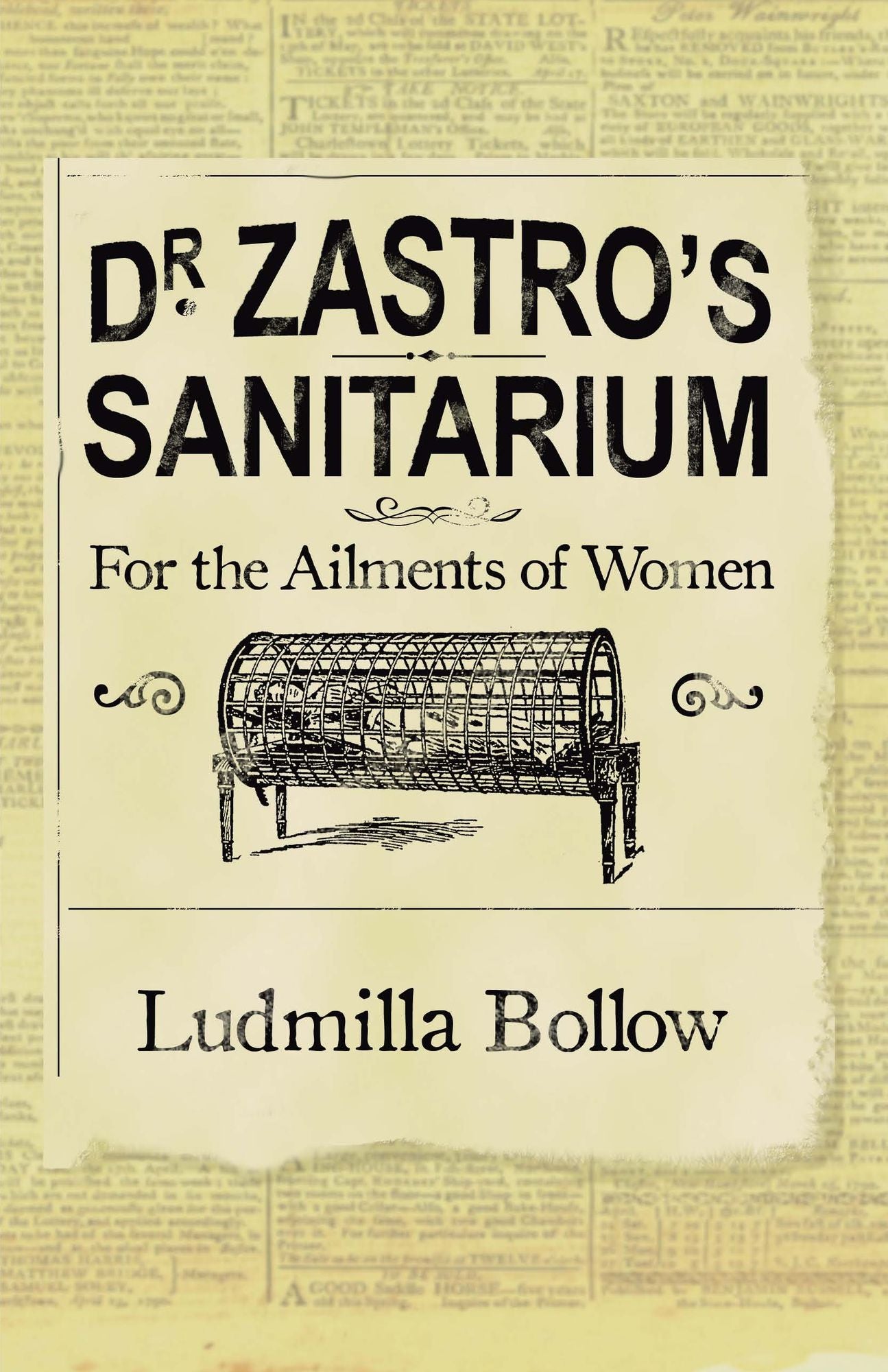 Dr. Zastro's Sanitarium: For the Ailments of Women