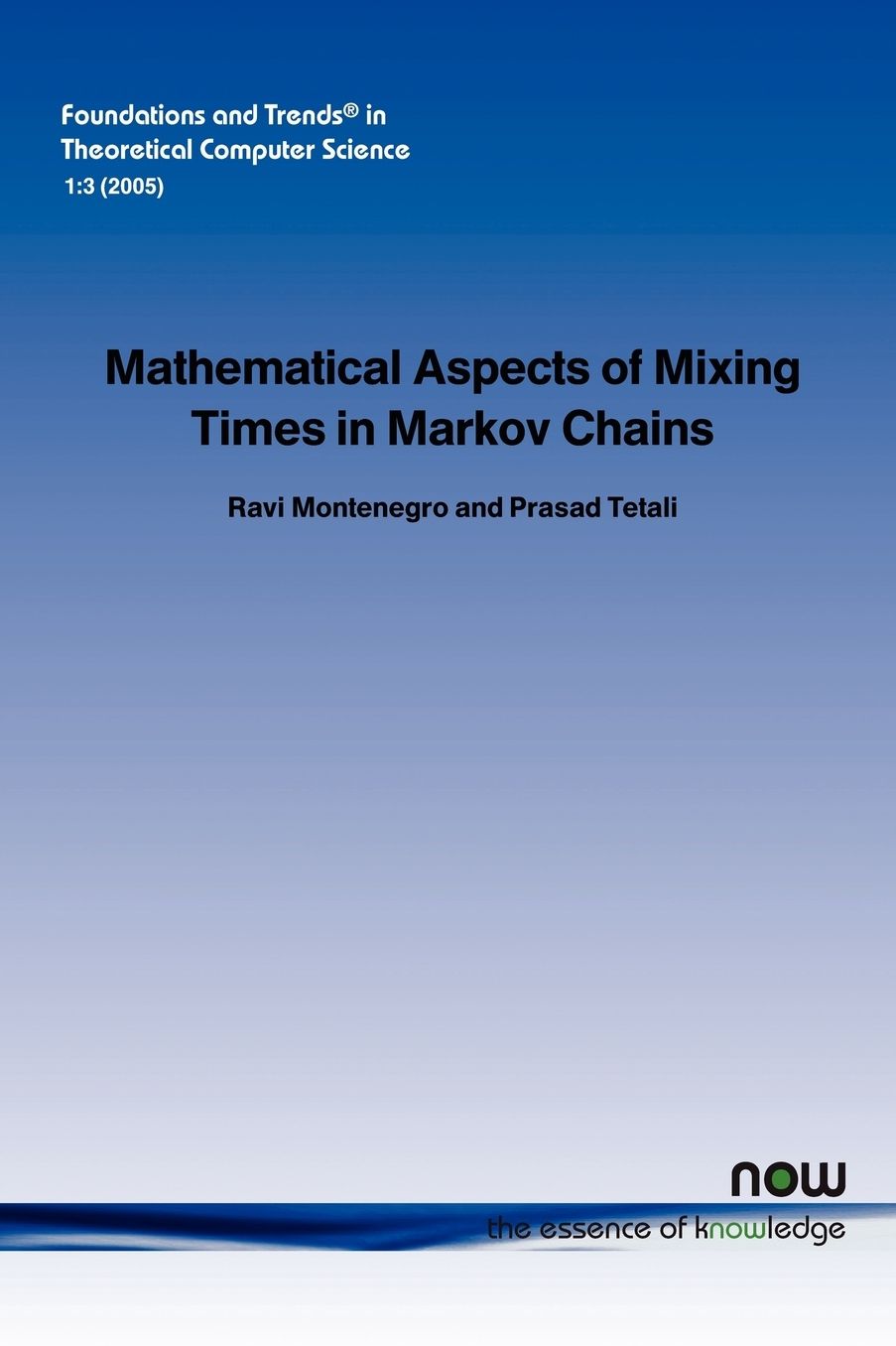 Mathematical Aspects Of Mixing Times In Markov Chains