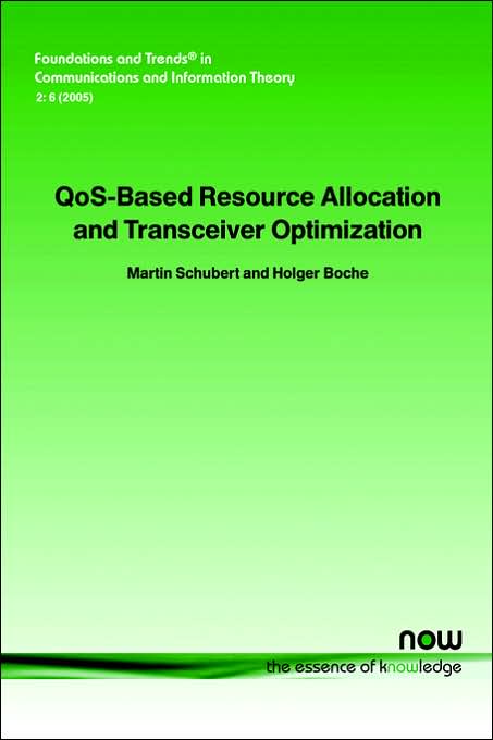 Qos-Based Resource Allocation And Transceiver Optimization