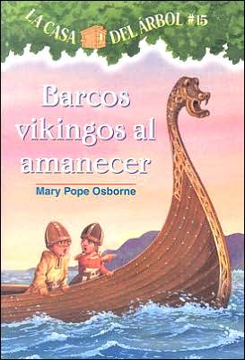 Barcos vikingos al amanecer (Viking Ships at Sunrise: Magic Tree House Series #15)