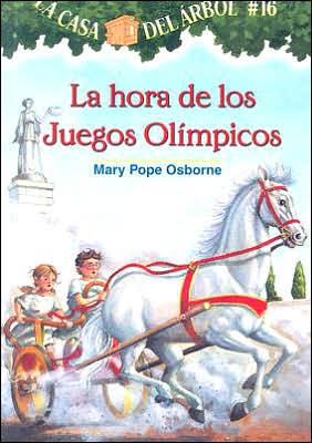 La hora de los juegos olimpicos (Hour of the Olympics: Magic Tree House Series #16)
