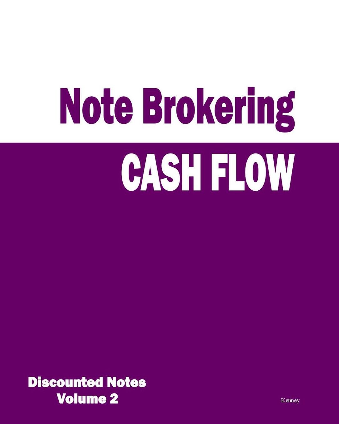 Cash Flow Note Brokering