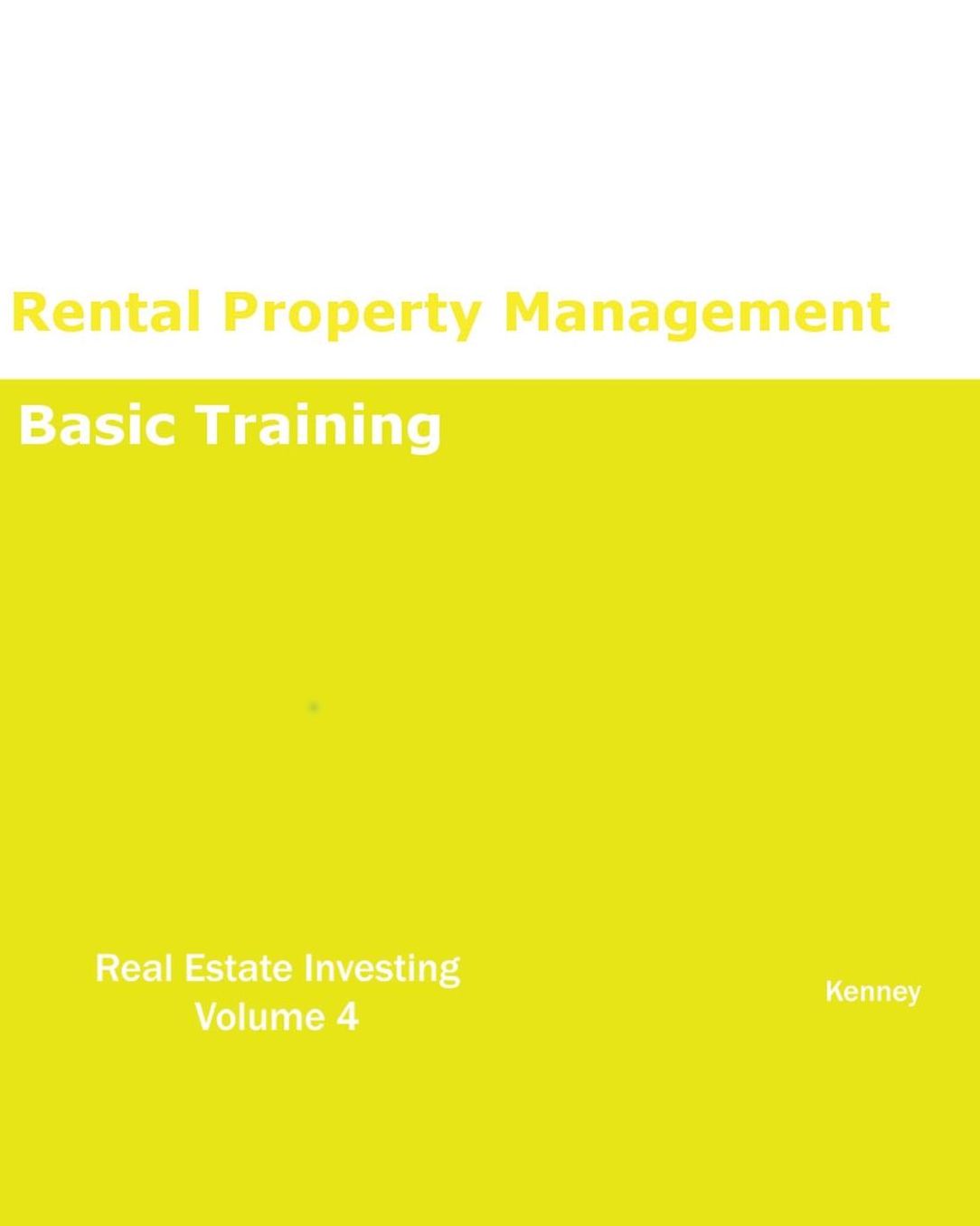 Rental Property Management Basic Training REAL ESTATE INVESTING