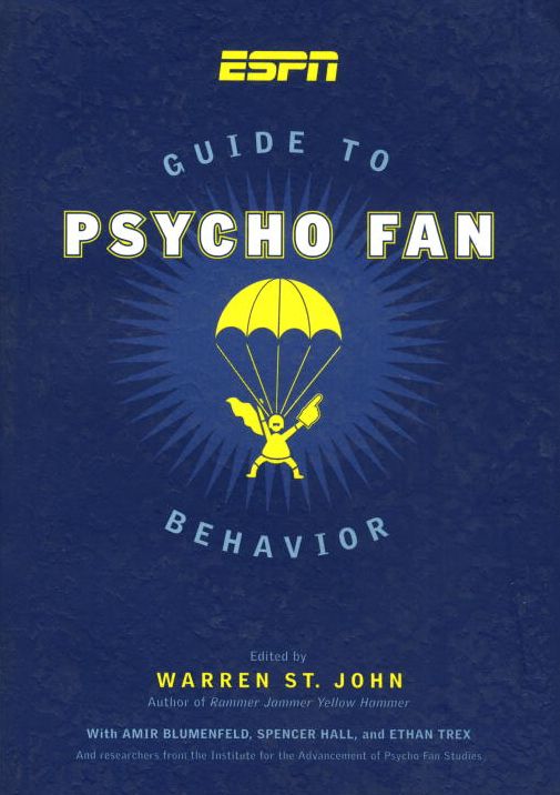 ESPN Guide to Psycho Fan Behavior