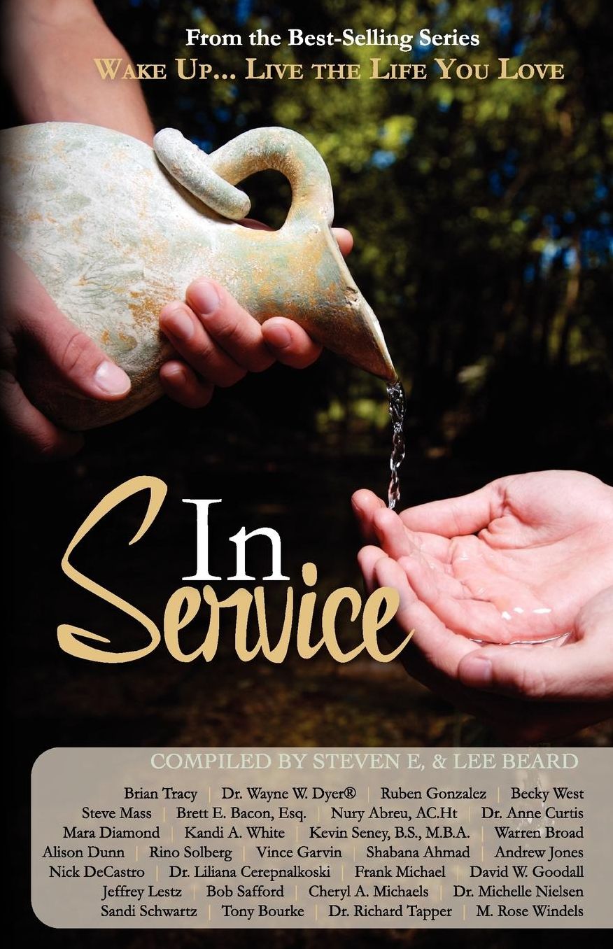 Wake up Live the Life You Love: In Service