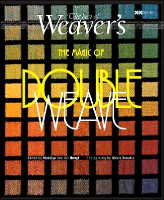 The Magic of Doubleweave: The Best of Weaver's