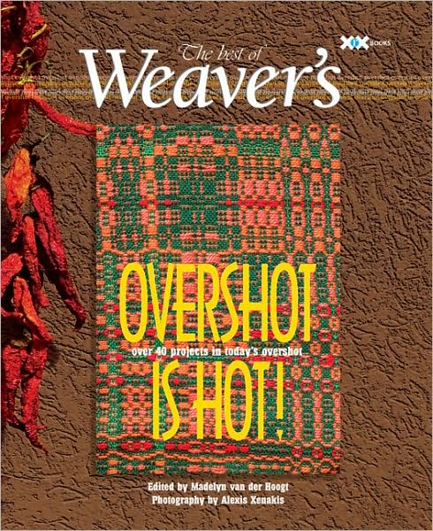 Overshot is Hot!: The Best of Weaver's