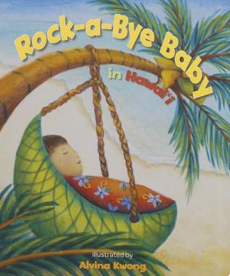 Rock-a-Bye Baby in Hawaii