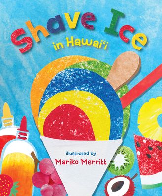 Shave Ice in Hawaii