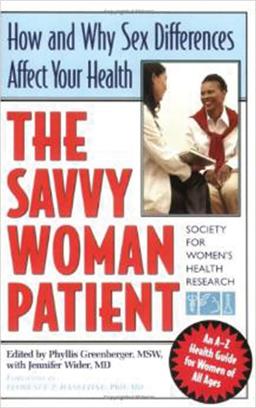 The Savvy Woman Patient: How and Why Sex Differences Impact Your Health