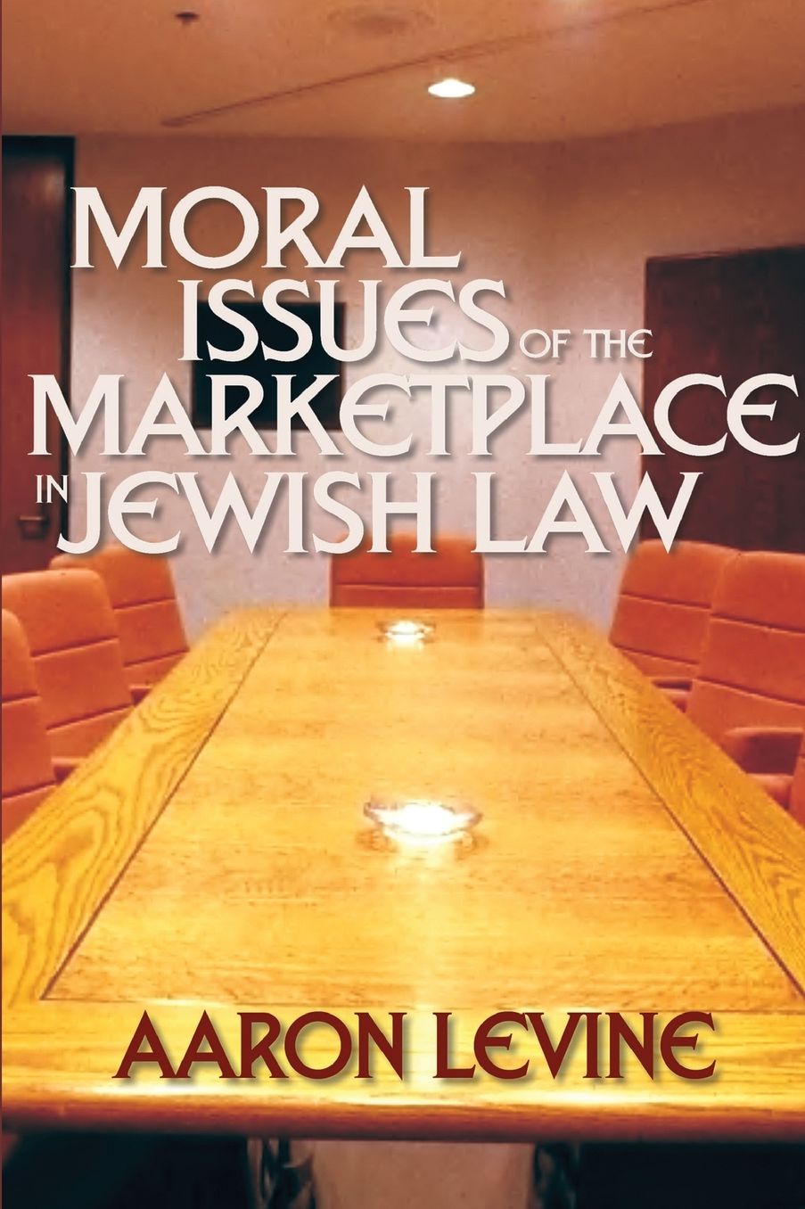 Moral Issues Of The Marketplace In Jewish Law
