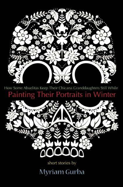 Painting Their Portraits in Winter: Stories