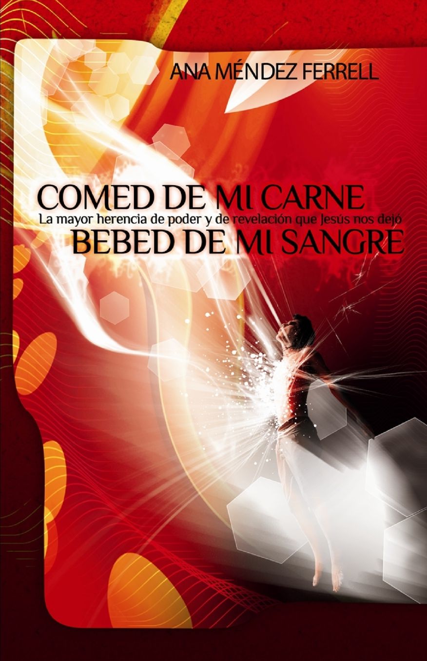 Comed de Mi Carne Bebed de Mi Sangre