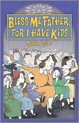 Bless Me, Father, for I Have Kids