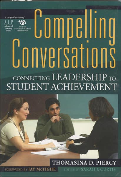 Compelling Conversations:: Connecting Leadership to Student Achievement
