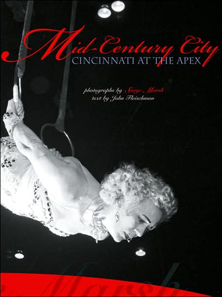 Mid-Century City: Cincinnati at the Apex