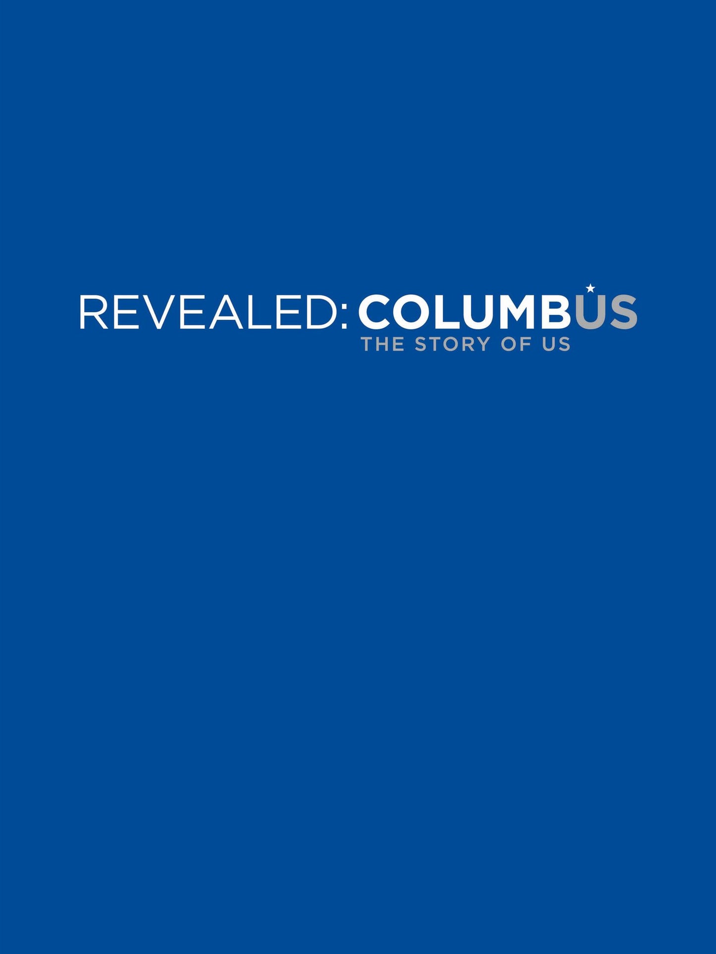 Revealed: Columbus: The Story of US