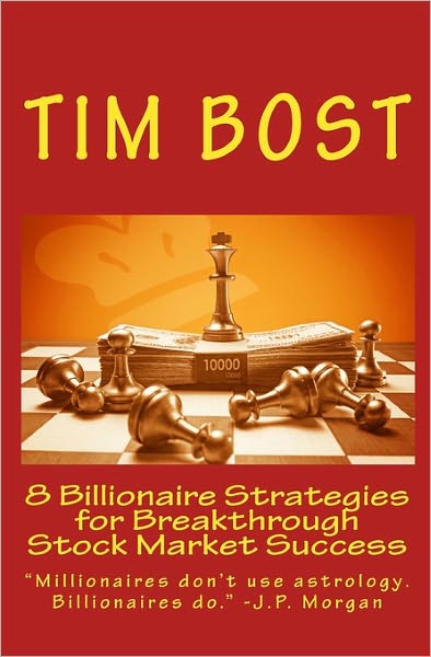 8 Billionaire Strategies For Breakthrough Stock Market Success