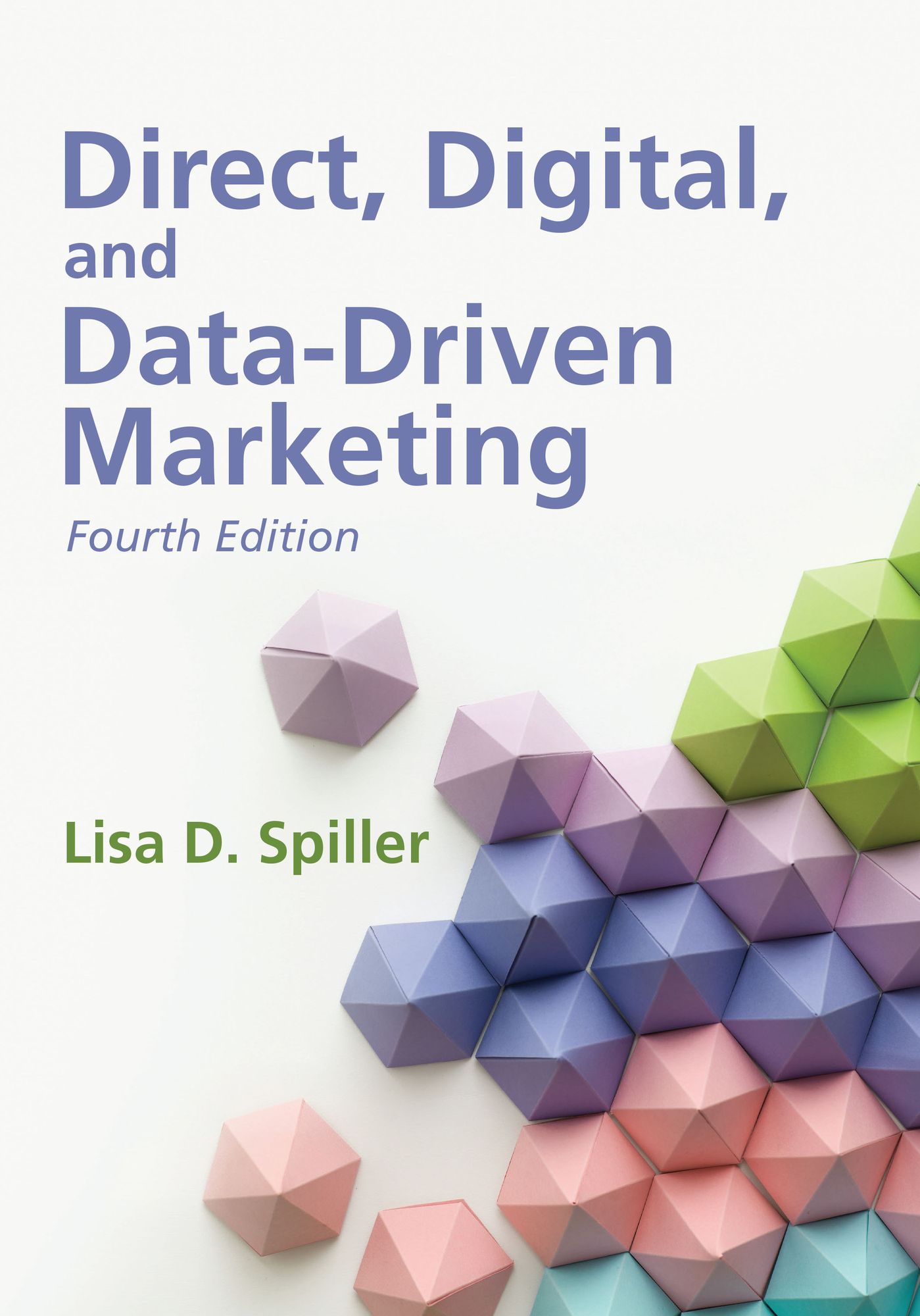 Direct, Digital, and Data-Driven Marketing
