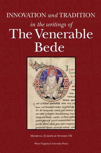 Innovation And Tradition In The Writings Of The Venerable Bede