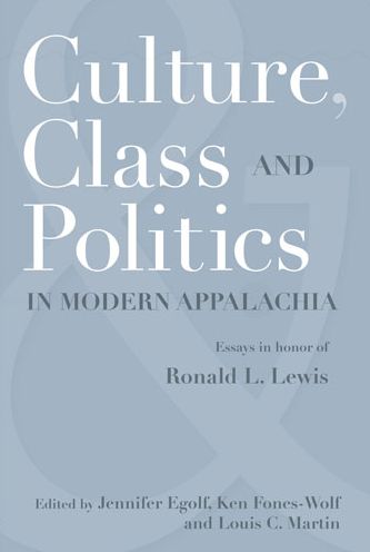 Culture Class: Essays In Honor Of Ronald L. Lewis