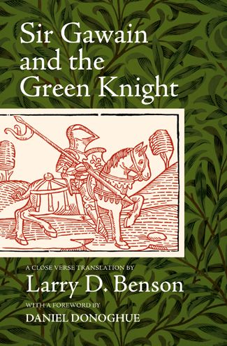 Sir Gawain and the Green Knight: A Close Verse Translation