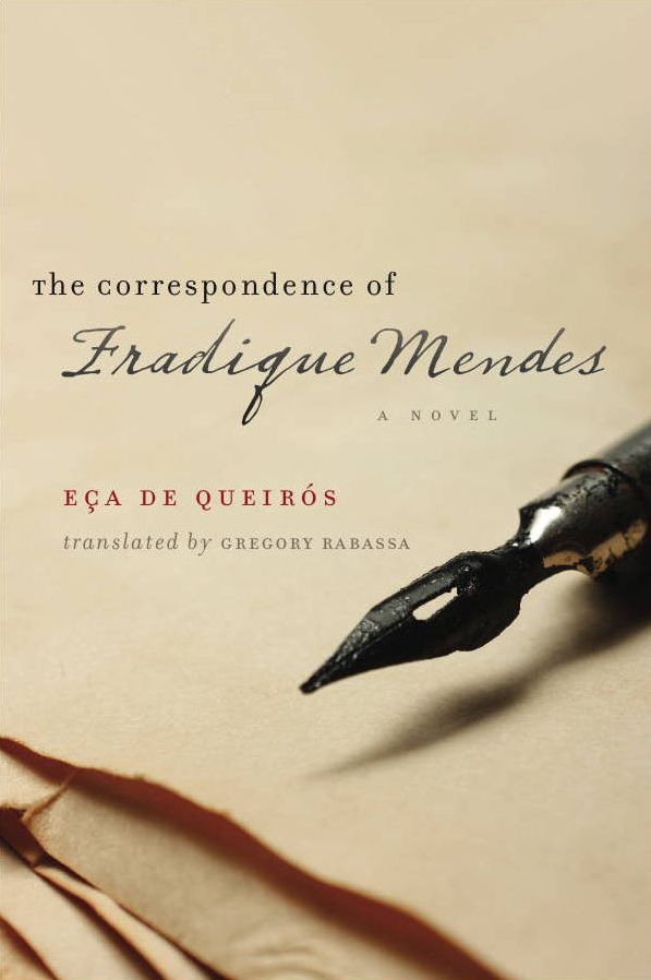 The Correspondence of Fradique Mendes: A Novel