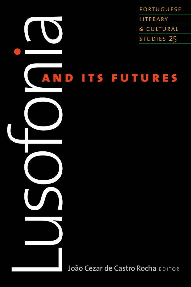 Lusofonia and Its Futures