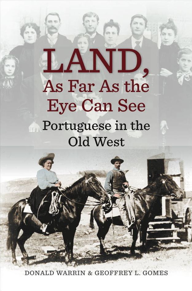 Land, as Far as the Eye Can See: Portuguese in the Old West