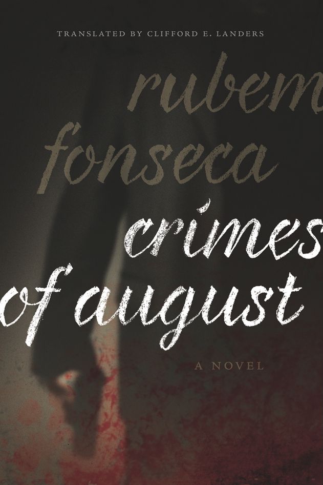 Crimes of August: A Novel