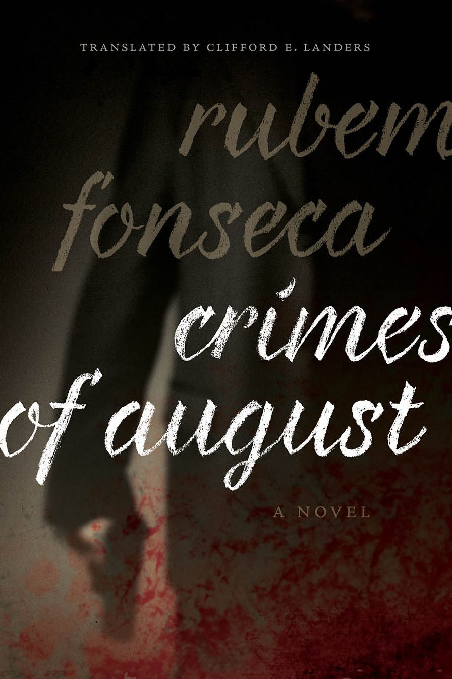 Crimes of August: A Novel