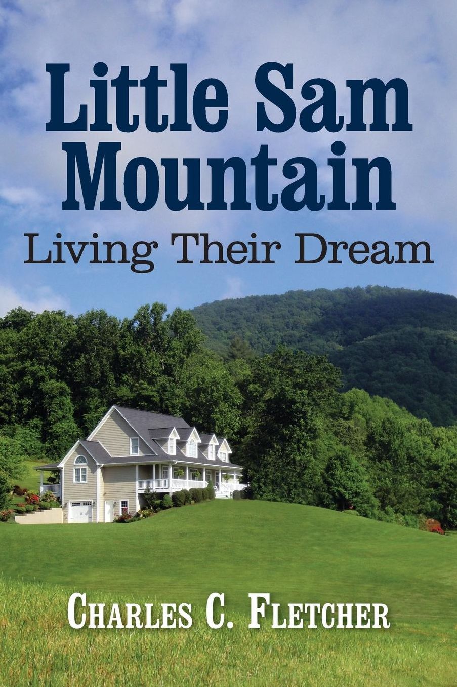 LITTLE SAM MOUNTAIN- LIVING THEIR DREAM