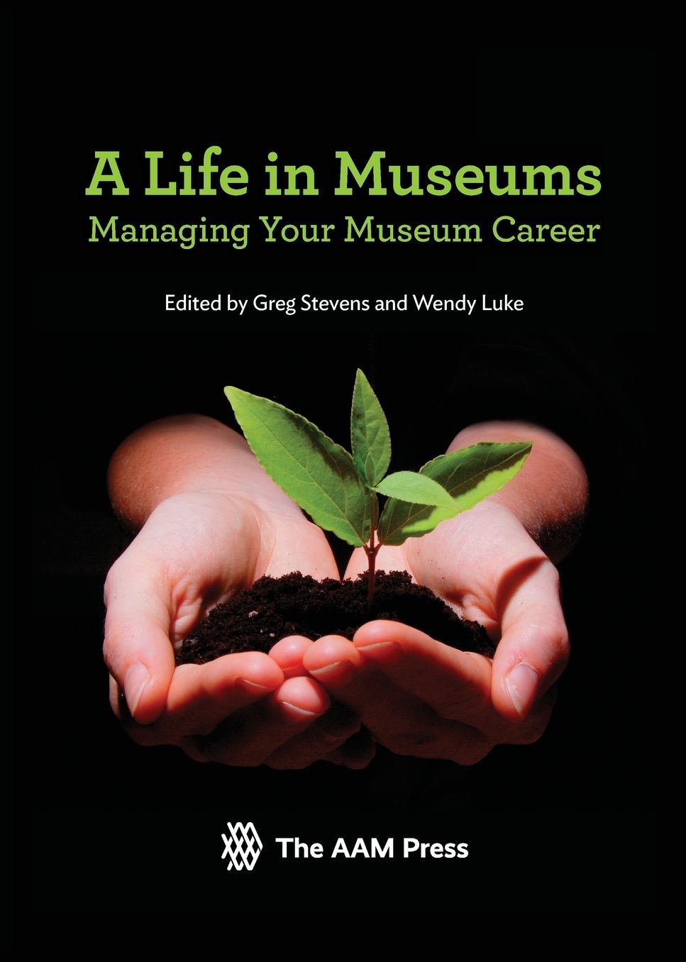 A Life in Museums: Managing Your Museum Career