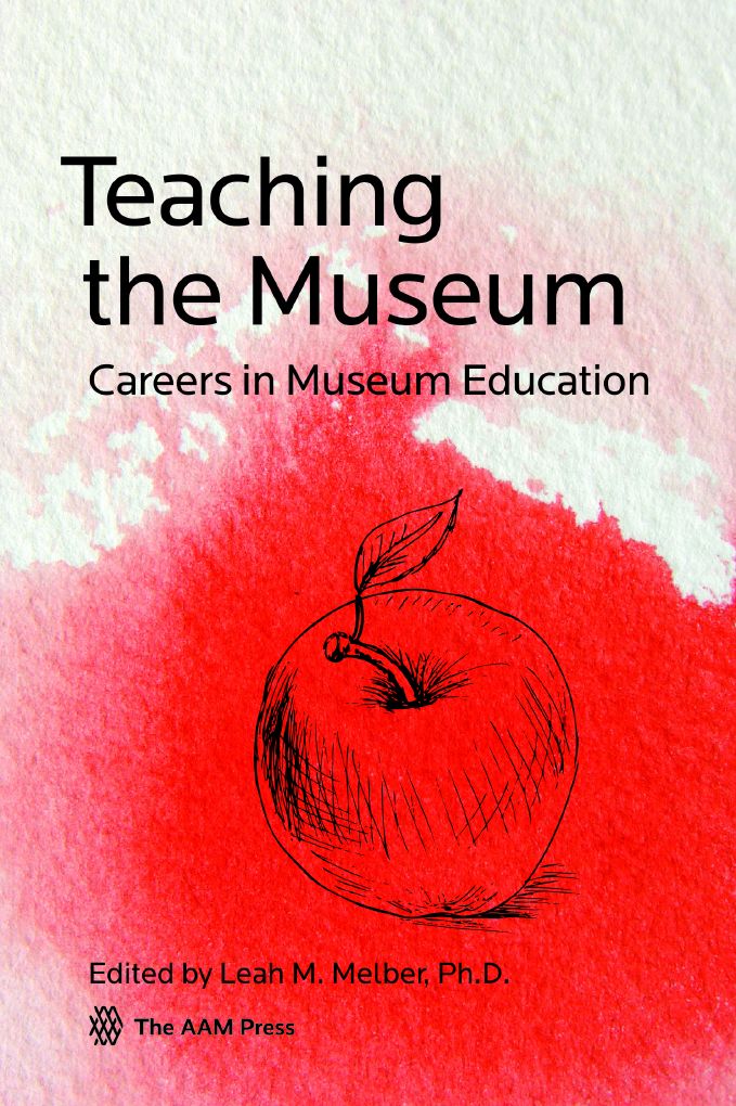 Teaching the Museum: Careers in Museum Education