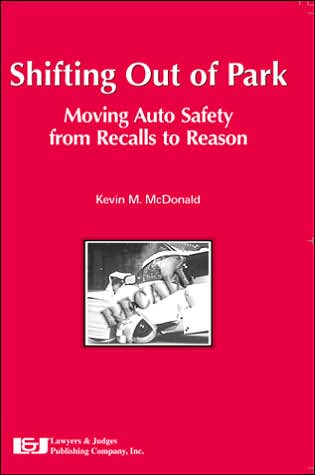 Shifting out of Park: Moving Auto Safety from Recalls to Reason