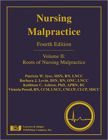 Nursing Malpractice, Fourth Edition, Volume 2