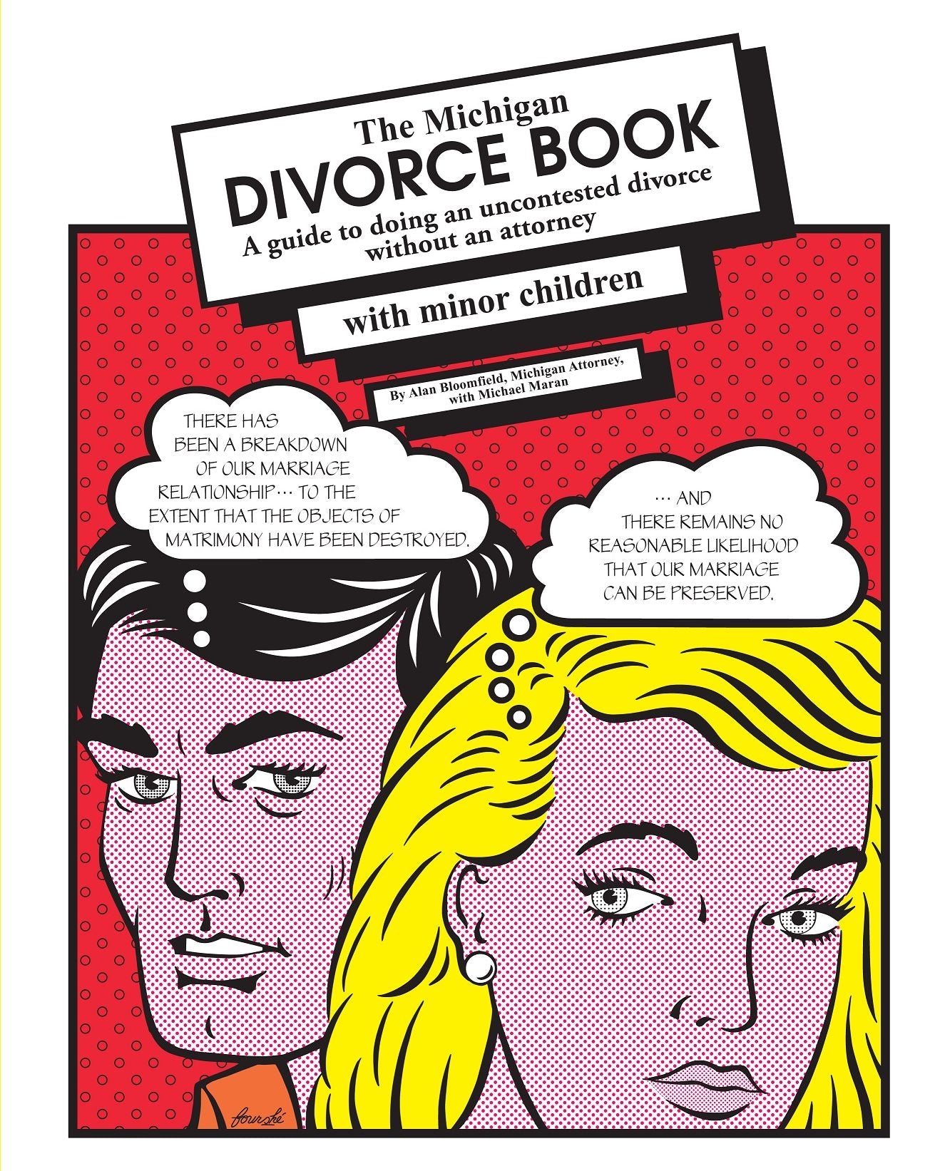Michigan Divorce Book: A Guide to Doing an Uncontested Divorce Without an Attorney (with Minor Children)