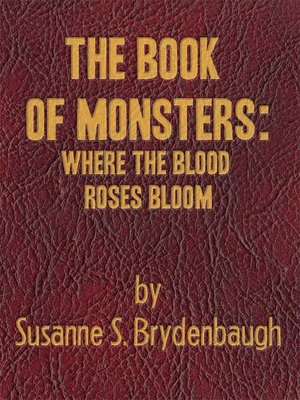 The Book of Monsters: Where the Blood Roses Bloom