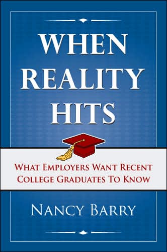 When Reality Hits: What Employers Want Recent College Graduates to Know