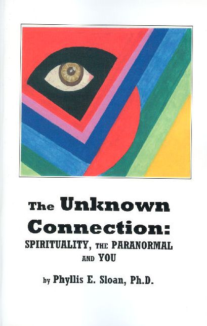 Unknown Connection: Spirituality, the Paranormal and You
