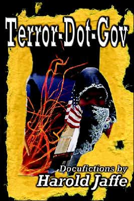 Terror-Dot-Gov: Docufictions