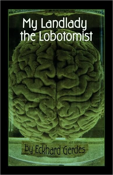 My Landlady The Lobotomist
