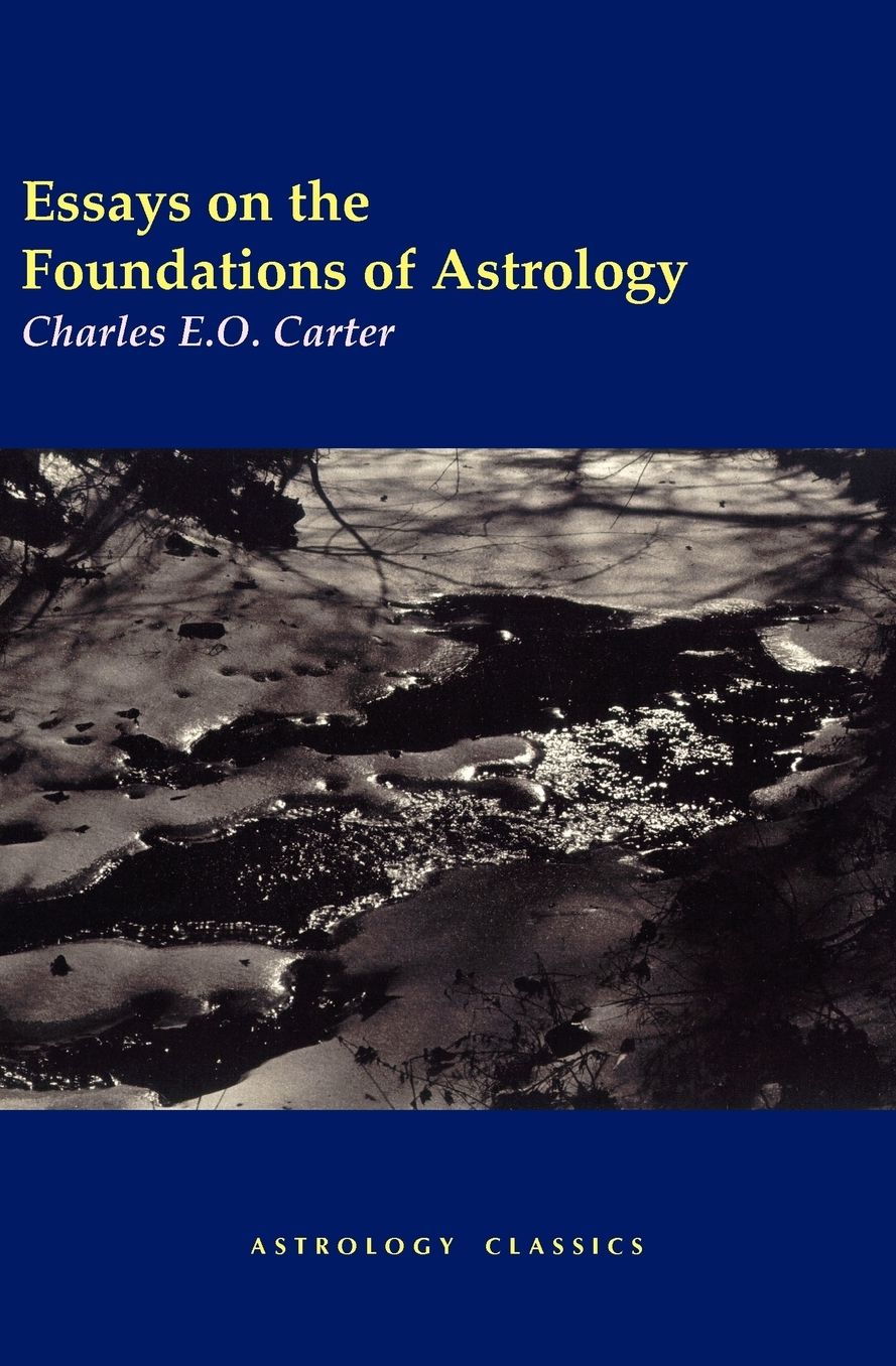 Essays On The Foundations Of Astrology