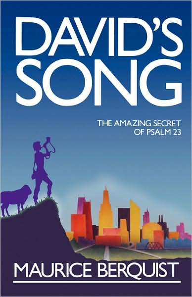 David's Song: The Amazing Secret of Psalm 23